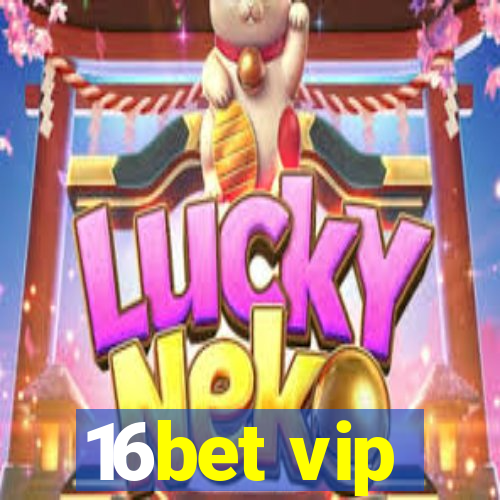 16bet vip